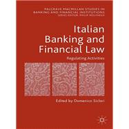 Italian Banking and Financial Law: Regulating Activities