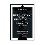 Pharmaceutical/Medical Representatives a Mission for Success