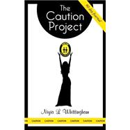 The Caution Project 90 Day Journal