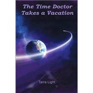 The Time Doctor Takes a Vacation
