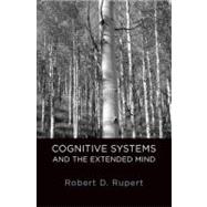 Cognitive Systems and the Extended Mind