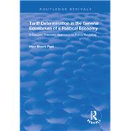 Tariff Determination in the General Equilibrium of a Political Economy