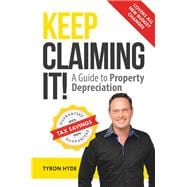 Keep Claiming It! A guide to property depreciation