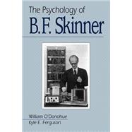 The Psychology of B F Skinner