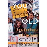 Young v. Old: Generational Combat In The 21st Century