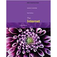 New Perspectives On The Internet: Comprehensive, Loose-leaf Version