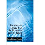 History of England from the Accession of James II- Volume 1