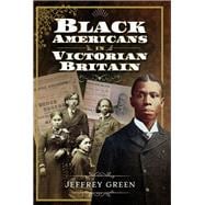 Black Americans in Victorian Britain