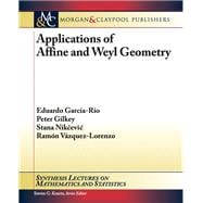 Applications of Affine and Weyl Geometry