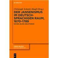 Der Jansenismus im deutschsprachigen Raum, 1670–1789