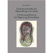 Universalsystem Zur Darstellung Von Allem/a Universal System for Depicting Everything