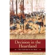 Decision in the Heartland : The Civil War in the West