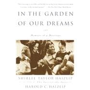In the Garden of Our Dreams Memoirs of Our Marriage
