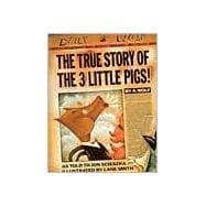 The True Story of the Three Little Pigs