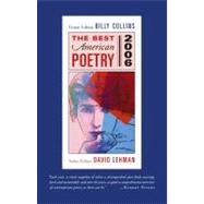 The Best American Poetry 2006; Series Editor David Lehman