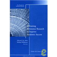Reframing Persistence Research to Improve Academic Success New Directions for Institutional Research, Number 130