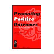 Promoting Positive Outcomes