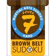 Martial Arts Sudoku® Level 7: Brown Belt Sudoku®