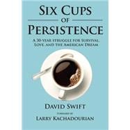 Six Cups of Persistence