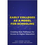 Early Colleges as a Model for Schooling