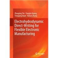 Electrohydrodynamic Direct-Writing for Flexible Electronic Manufacturing