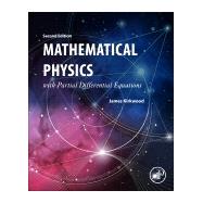 Mathematical Physics With Partial Differential Equations