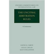 The UNCITRAL Arbitration Rules A Commentary