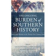 The Ongoing Burden of Southern History