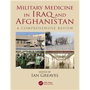 Military Medicine in Iraq and Afghanistan