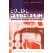Social Connectionism: A Reader and Handbook for Simulations