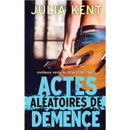 Actes Aleatoires De Demence