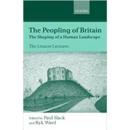 The Peopling of Britain The Shaping of a Human Landscape