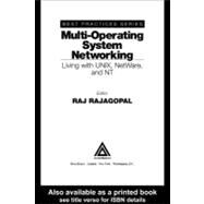 Multi-Operating System Networking : Living with UNIX, NetWare, and NT