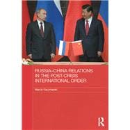 Russia-China Relations in the Post-Crisis International Order