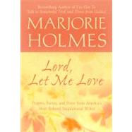 Lord, Let Me Love