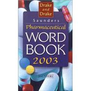 Saunders Pharmaceutical Word Book 2003