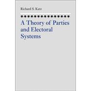 The Theory of Parties and the Electoral System