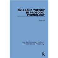 Syllable Theory in Prosodic Phonology