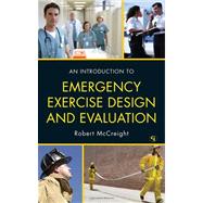 An Introduction to Emergency Exercise Design and Evaluation