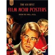 Film Noir 101 The 101 Best Film Noir Posters From The 1940s-1950s