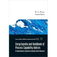 Encyclopedia and Handbook of Process Capability Indices : A Comprehensive Exposition of Quality control Measures