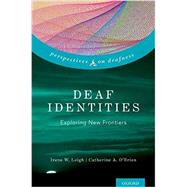 Deaf Identities Exploring New Frontiers