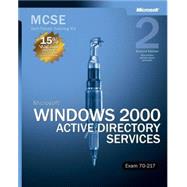 MCSE Self-Paced Training Kit (Exam 70-217) : Microsoft Windows 2000 Active Directory Services