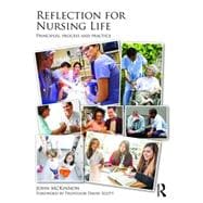 Reflection for Nursing Life: Principles, Process and Practice
