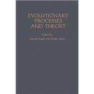 Evolutionary Processes and Theory