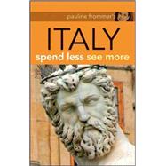 Pauline Frommer's Italy: Spend Less, See More, 2nd Edition