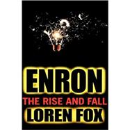 Enron : The Rise and Fall