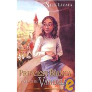 Princess Bianca and the Vandals: A Post Modern Tale of Two Kingdoms