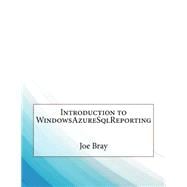 Introduction to Windowsazuresqlreporting