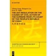 The 2011 Regulation on the Causes of Civil Action of the Supreme People's Court of the People's Republic of China